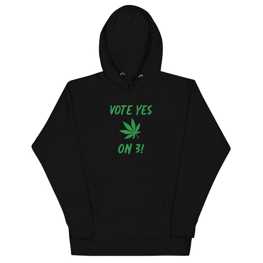 VOTE YES ON 3 HOODIE