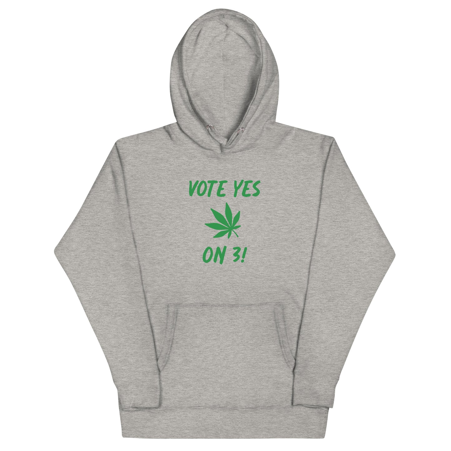 VOTE YES ON 3 HOODIE