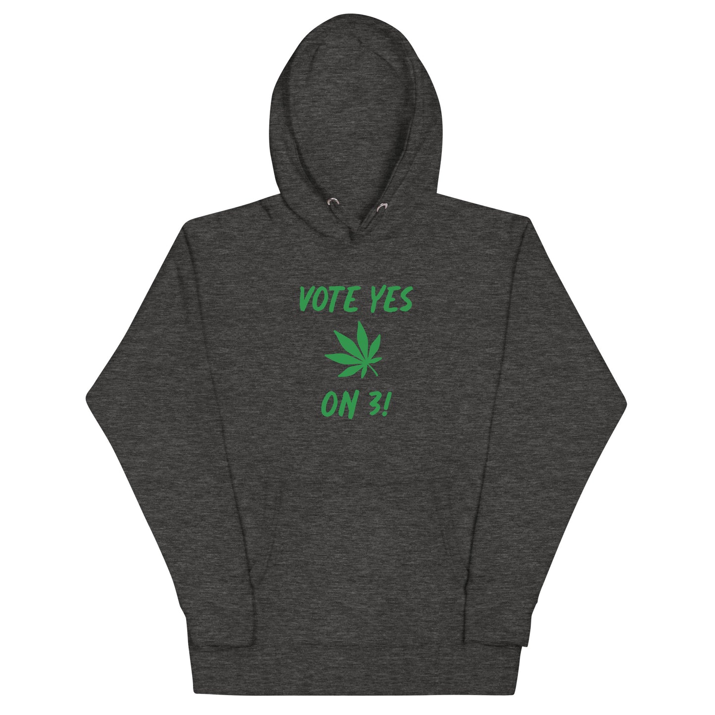 VOTE YES ON 3 HOODIE